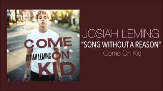 Josiah Leming - Song Without A Reason