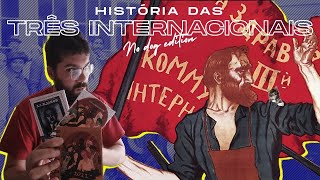 História das Três Internacionais