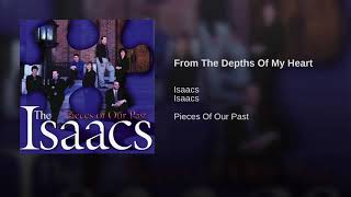 From The Depths Of My Heart - The Isaacs