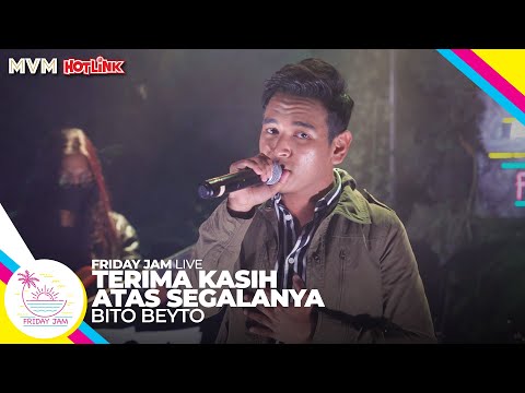 Bito Beyto - Terima Kasih Atas Segalanya | Friday Jam #6 LIVE