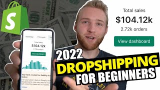 How To Make $100k Dropshipping on Shopify in 2022 (TUTORIAL)