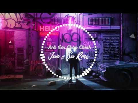 Lil Shady - Anh Em Chân Chính  Jun ft Su RMX