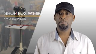 Shop Fox W1680 17" Drill Press