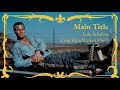 Lalo Schifrin - Main Title (From Cool Hand Luke)