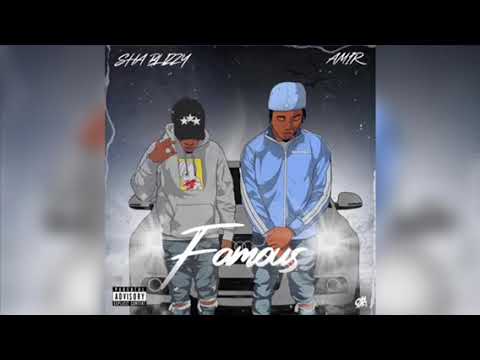 Amir X Sha Blizzy - Famous