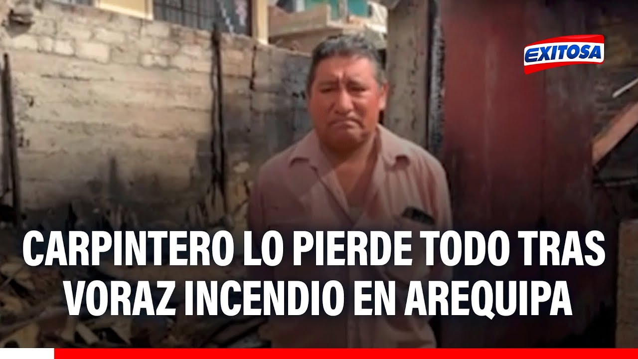 🔴🔵 Arequipa: Carpintero lo pierde todo tras voraz incendio durante celebraciones de Navidad
