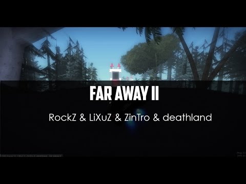RockZ ft. LiXuZ ft. ZinTro ft. deathland - Far Away II