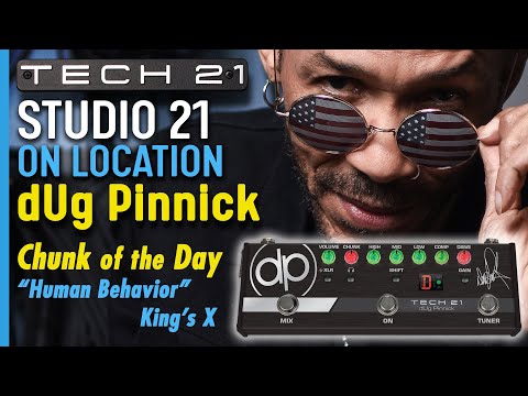 Studio 21 Chunk of the Day with dUg Pinnick:  "Human Behavior"