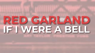 Music video thumbnail preview for Red Garland - If I Were A Bell (Official Audio) by Red Garland Trio