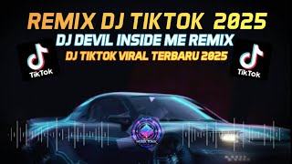 Download lagu 🔴 DJ DEVIL INSIDE ME DJ TIKTOK VIRAL TERBARU 2025 mp3 Download lagu 🔴 DJ DEVIL INSIDE ME DJ TIKTOK VIRAL TERBARU 2025 mp3