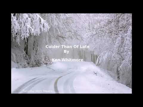 Colder Than Of Late by Ken Whitemore