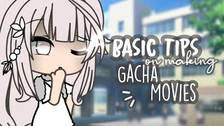 Basic Tips on making a Gacha Movie!