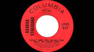 1969 Barbra Streisand - What Are You Doing The Rest Of Your Life? (mono 45)