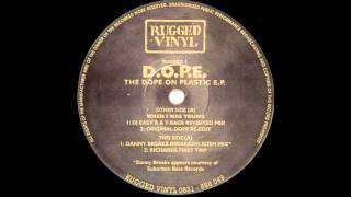 D.O.P.E. - When I Was Young (Danny Breaks Breakadelikism Mix) (1993)
