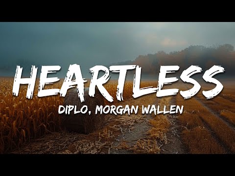 Diplo ft. Morgan Wallen - Heartless (Lyrics)