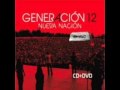 Generacion 12- Ven a Mi 