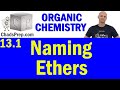 13.1 Naming Ethers | Organic Chemistry