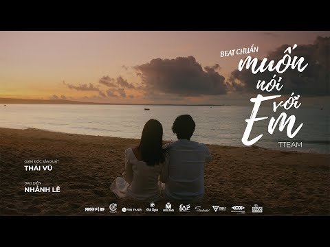 BEAT CHUẨN | MUỐN NÓI VỚI EM - TTEAM x KIỀU MINH TUẤN X LÊ CHI X BLACKBI