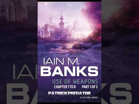 Use of Weapons - part 1of2 full audiobook scifi - Ian M. Banks