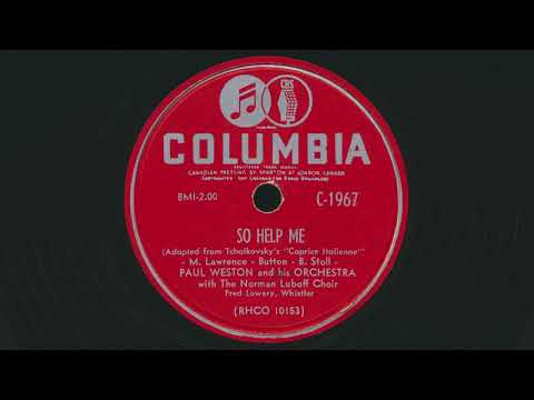 1952 PAUL WESTON So Help Me - whistler Fred Lowery - 78 RPM Record