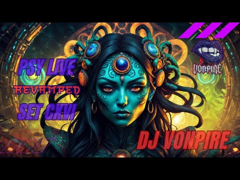 DJ Vonpire - Live PSYTRANCE Set CXVI - Revamped