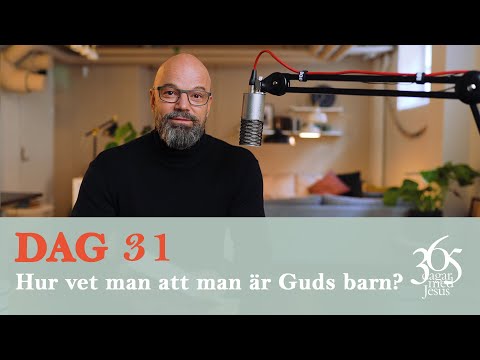 Dag 31 "Hur vet man att man är Guds barn?" - 365 dagar med Jesus (Niklas Piensoho)