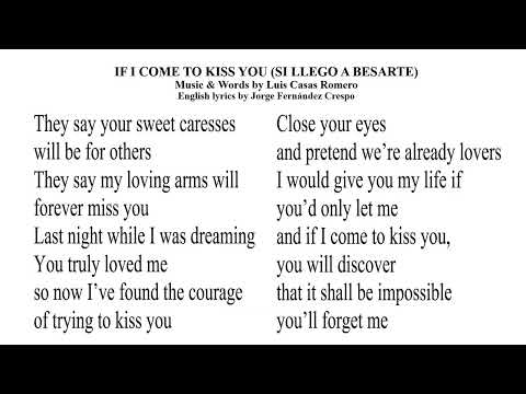 If I come to kiss you - Si llego a besarte