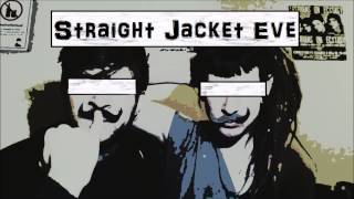 Straight Jacket Eve - Always Standing On The Borderline