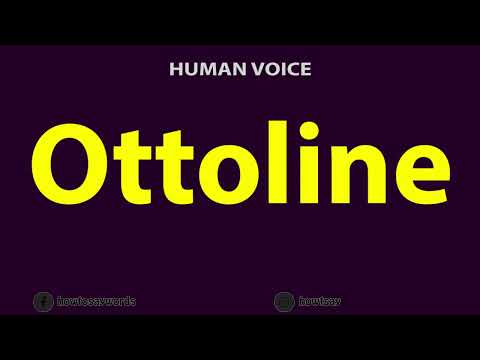 How to Pronounce Ottoline
