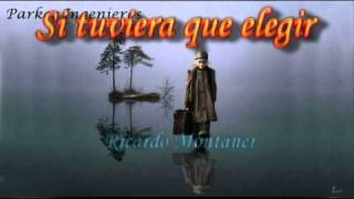 Ricardo Montaner-si tuviera que elegir