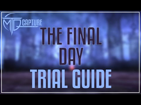 THE FINAL DAY (NM) TRIAL GUIDE