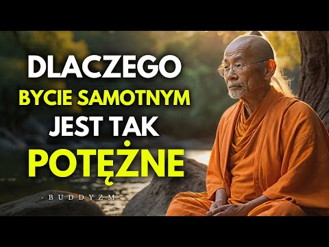 Żyj Samotnie, Żyj w Pełni | Potęga samotności | Buddyjska Mądrość