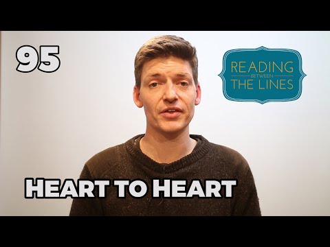 Reading Between the Lines 95 - Heart to Heart