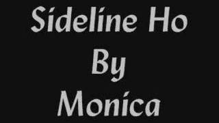 Monica~Sideline Ho~By Jazzy G