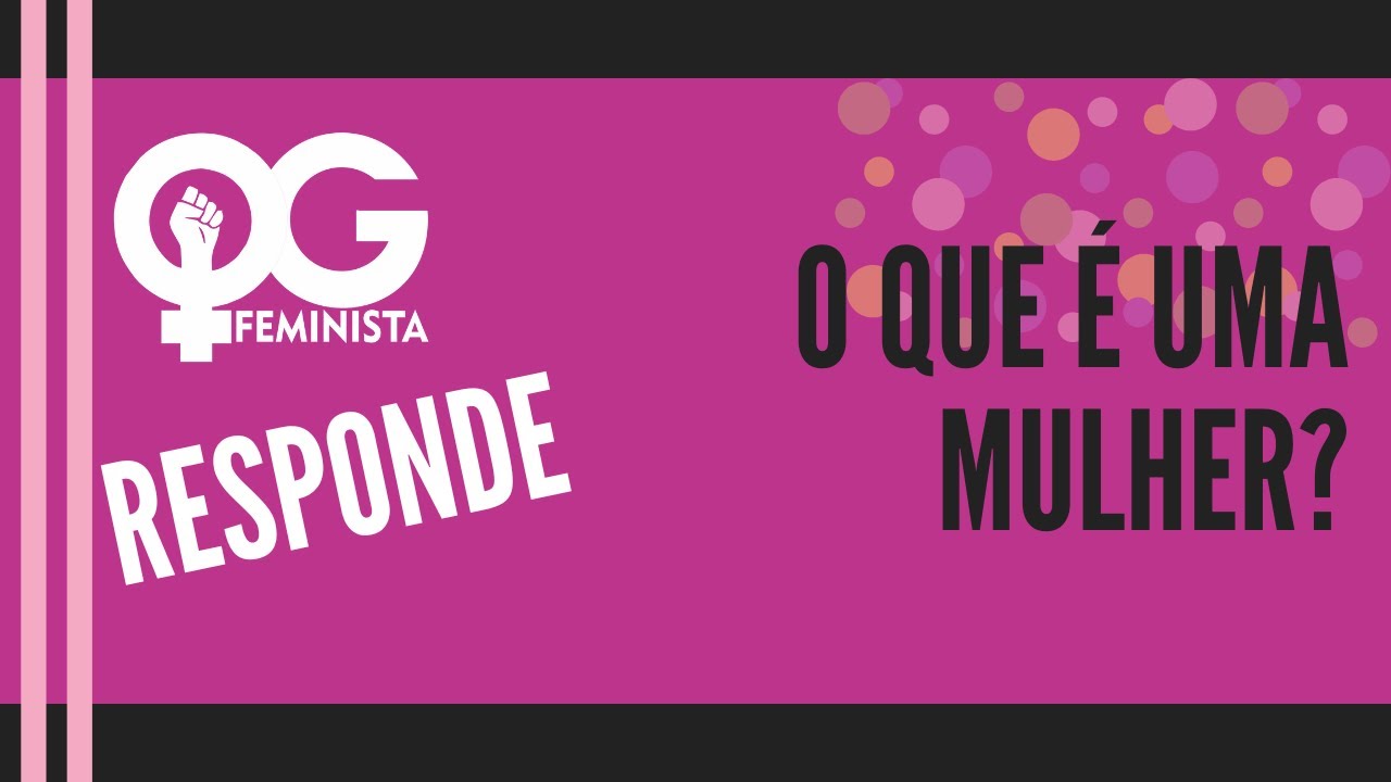 O que é uma mulher?