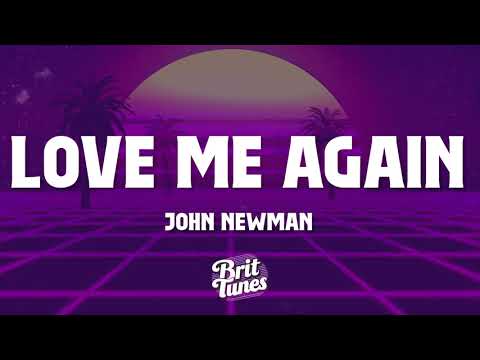 John Newman - Love Me Again (Lyrics)