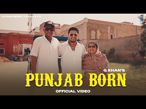 Punjab Born Lyrics – G Khan
