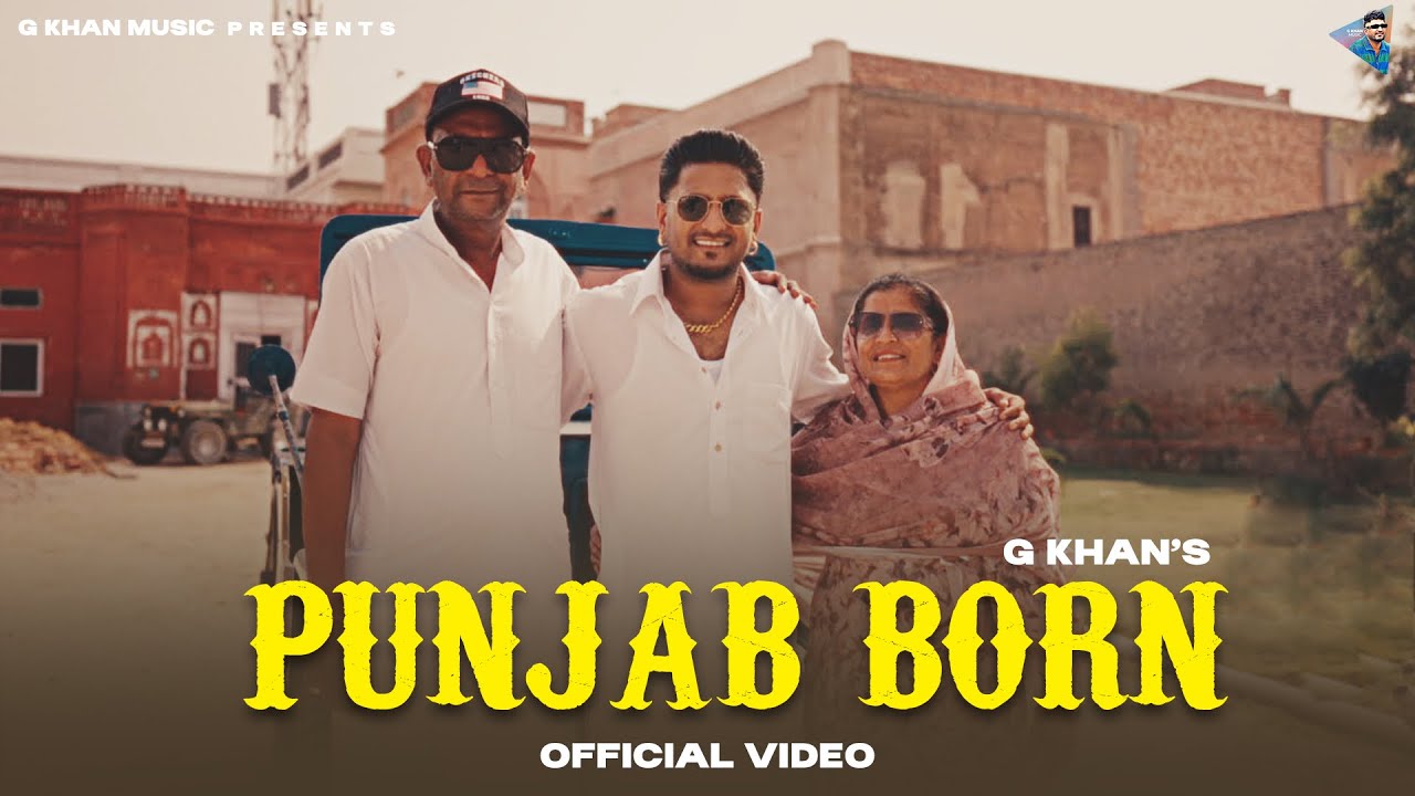Punjab Born Lyrics | G Khan