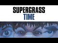 Supergrass - Time (Official Audio)