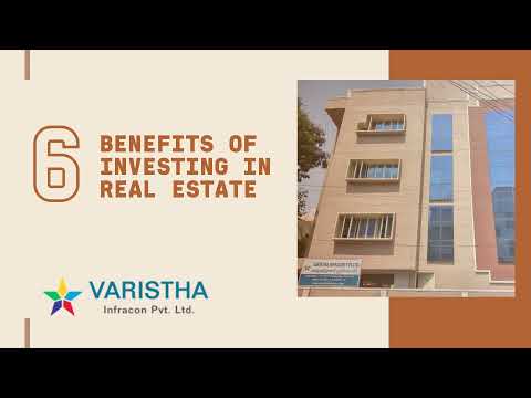 6 Benefits Of Investing In Real Estate | Varistha Group