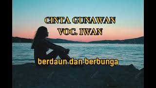 Download lagu CINTA GUNAWAN VOC. IWAN (1993) / ( LYRICS & LAGU LAWAS ) mp3 Download lagu CINTA GUNAWAN VOC. IWAN (1993) / ( LYRICS & LAGU LAWAS ) mp3