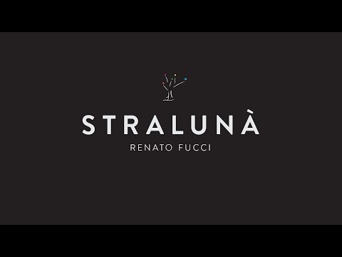 Stralunà -  Renato Fucci