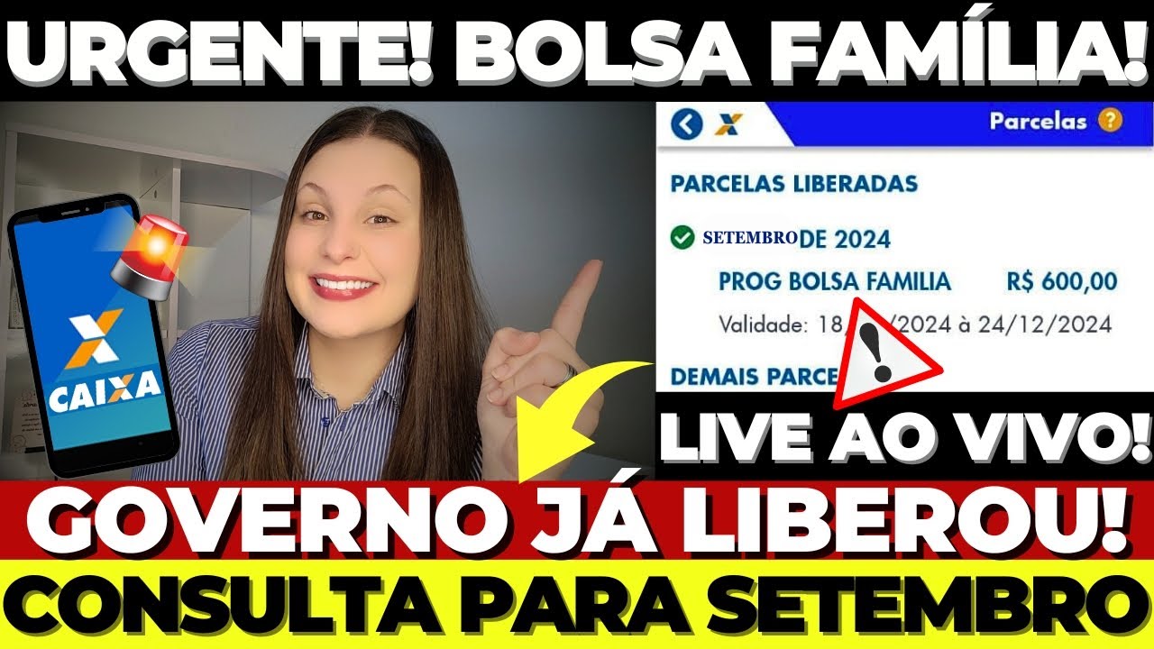 🔴 ÓTIMA NOTÍCIA! BOLSA FAMÍLIA: CONSULTA LIBERADA no APLICATIVO para QUEM VAI RECEBER EM SETEMBRO!