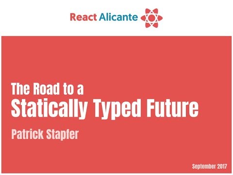 The Road to a Statically Typed Future - PATRICK STAPFER