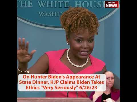 KJP On Hunter Biden At State Dinner: Biden Takes Ethics "Very Seriously" — DOJ Case Caveat