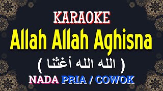Download lagu Allah Allah Aghisna ( الله الله أغثنا ) | KARAOKE LIRIK | NADA PRIA / COWOK | Versi Nazwa Maulidia mp3
