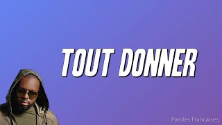 GIMS - Tout donner (Paroles)