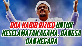 Download lagu Doa Habib Rizieq untuk Keselamatan Agama, Bangsa dan Negara mp3