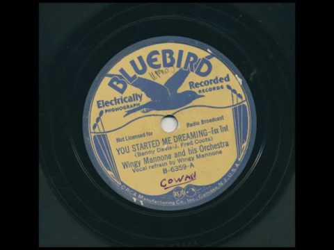 Wingy Mannone Wingy Manone and his Orchestra - You Started Me Dreaming - Bluebird B-6359-A