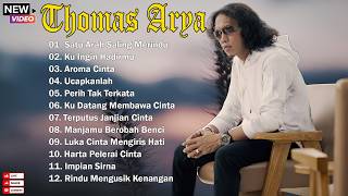 Download lagu Thomas Arya [ Full Album 2026 ] Satu Arah Saling Merindu , Ku Ingin Hadirmu ,Perih Tak Terkata mp3